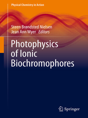 cover image of Photophysics of Ionic Biochromophores